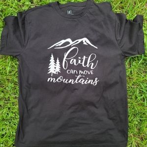 Faith Can Move Mountains tshirt